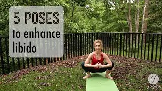 5 Poses to enhance libido