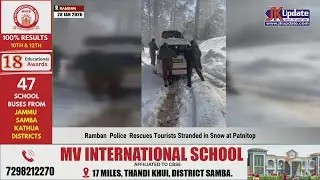Ramban  Police  Rescues Tourists Stranded in Snow at Patnitop