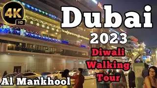 Dubai 🇦🇪 Al Mankhool [ 4K ] Walking Tour 2023 Diwali