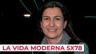 La Vida Moderna 5x78 | La vida es una roomba