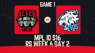 (GAME 1) ALTER EGO vs EVOS MPL ID S16 | WEEK 6 DAY 2 | ENGLISH