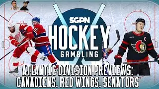 Atlantic Division Previews: Canadiens, Red Wings, Senators | Hockey Gambling Podcast