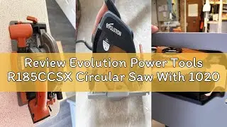 Review Evolution Power Tools R185CCSX Circular Saw With 1020 mm 3-Piece Track | Multi-Material Blade