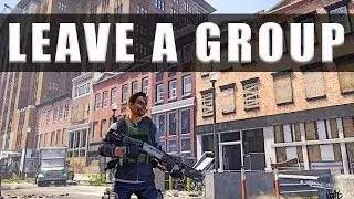 The Division 2 how to leave a group and stop co op