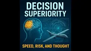 Decision Superiority  The AI Race to Master Speed, Risk, and th