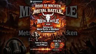 Road to Wacken Metal Battle Centro America - Viernes 23 de Enero