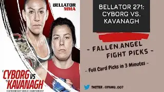 Bellator 271 : Cyborg vs. Kavanagh | Full Card Fight Predictions in 3 Minutes