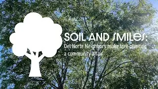 Soil and smiles: Del Norte neighbors make tree planting a community affair
