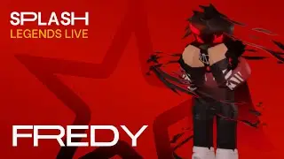 Splash | Legends Live - Fredy