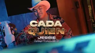 Jessie Morales - Cada quien (video oficial)