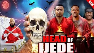 HEAD OF IJEDE (NEW MOVIE) YUL EDICHIE, ZUBBY MICHAEL, KEN ERICS 2026 LATEST NOLLYWOOD MOVIE