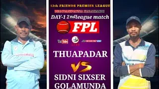 🔴LIVE-FPL DAY1 2nd league match THUAPADAR vs SIDNI SIXER GOLAMUNDABhawanipatna Kalahandi