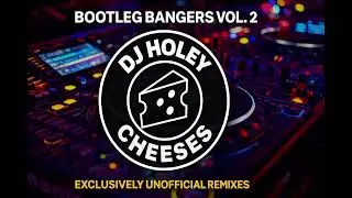 Bootleg Bangers Vol.2