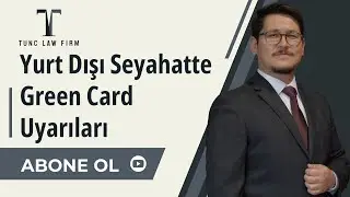 Green Card Sahipleri Dikkat