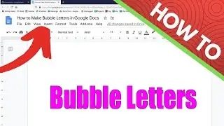 How to Make Bubble Letters in Google Docs
