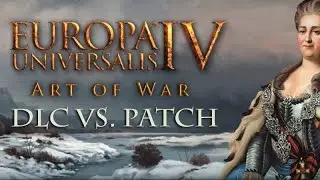 EU4 - Art of War: DLC vs. Patch - Die Zusammenfassung