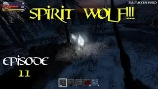 Savage Lands - Spirit Wolf!!!  E11