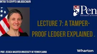 A Tamper-Proof Ledger Explained | UPenn Crypto Course Lecture 7 &ndash; Prof. Jessica Wachter