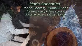 Maria Subbotina - Piano Fantasy 
