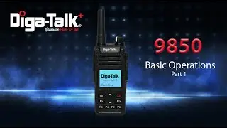 Базовые операции Diga-Talk+ 9850, часть 1
