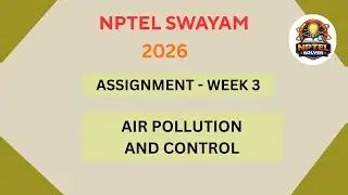 NPTEL Air pollution and control ASSIGNMENT 3 ANSWERS | Week 3 | JAN 2026#nptel #swayamsolver