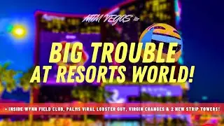 Resorts World's Huge Problem, Inside Wynn Field Club, 2 More Strip Towers & Vegas Casino Easter Eggs