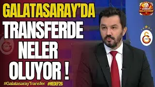 Galatasaray'da Transferde Neler Oluyor!