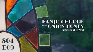 Banjo Church - S04E09