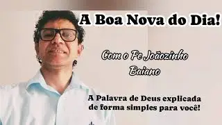 programa A Boa Nova do Dia - Pe Jo&atilde;ozinho Baiano - 18/12/2025