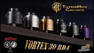 VORTEX rda 30 ThunderHead Cr&eacute;ations !!
