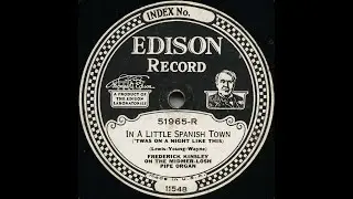 In a little Spanish town Lewis/Young/Wayne, Frederick Kinsley (80 rpm, 1927)