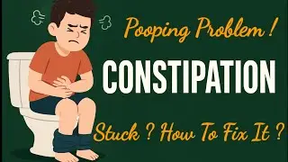 Constipation Explained: What&rsquo;s Normal, What&rsquo;s Not & What To Do! Causes, Myths & Relief Tips!