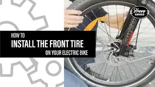 Как установить переднюю шину на электровелосипед от Happy Ebikes