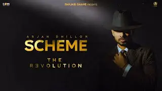 Scheme - Arjan Dhillon (Music Video) | New Punjabi Song 2025