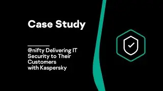 Case Study: @nifty Delivering IT Security to Their Customers with Kaspersky