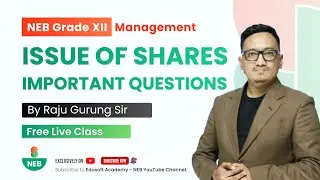 Issue of Shares Important Questions By Raju Sir | NEB Grade 12 Accountancy by Raju Sir