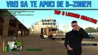 [SA:MP] VREI SA TE APUCI DE B-ZONE? TOP 3 PROBLEME PE B-ZONE #bzone #bobobzone #sampromania