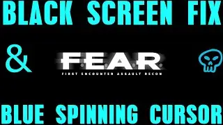 F.E.A.R. Windows 10 Black Screen & Blue Spinning Circle Easy Fix!! 2022