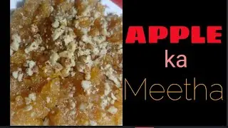 Apple ka Meetha  | saib ka meetha | Apple sweet | Apple