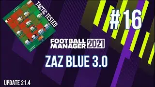 Top 5 Most Downloaded FM21 Tactics and More Tested | Episode 16 | FM21