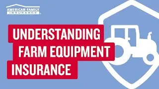 Farm Equipment and Tractor Insurance | American Family Insurance