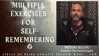 Fourth Way exercises for Self-Remembering | Eating, Waiting, Talking, Moving & Death Remembering