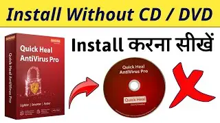 How to install Quick Heal antivirus without using CD | Bina CD ke Antivirus kaise Download kare