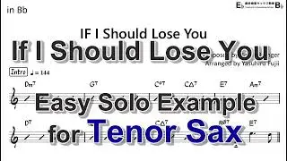 If I Should Lose You - Easy Solo Example for Tenor Sax