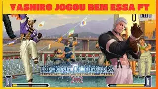 YASHIRO JOGOU BEM ESSA FT (KOF 2002)