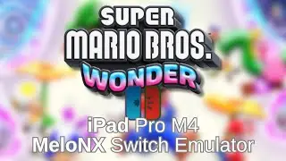 Super Mario: Wonder - iPad Pro M4, iOS Switch Emulator (MeloNX)