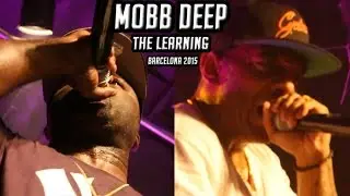 Mobb Deep - The Learning (Burn) - Barcelona 2015