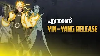 എന്താണ് Yin-Yang Release | In (NARUTO)