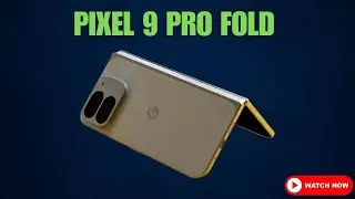 Pixel 9 Pro Fold: The Foldable Revolution?