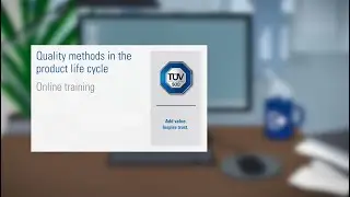 Quality methods in the product life cycle &ndash; E-Learning